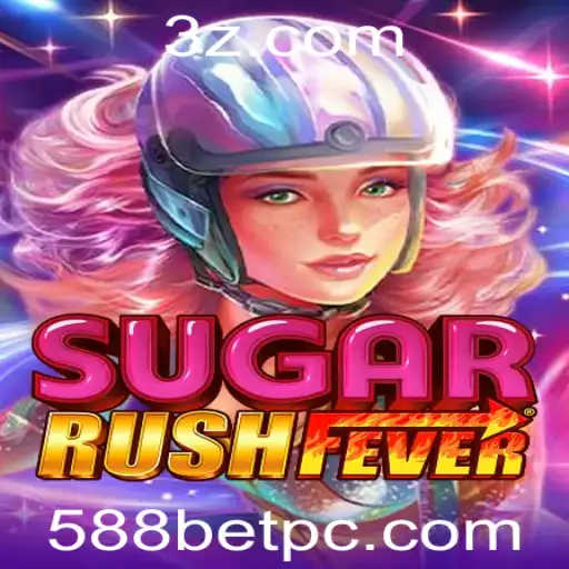 Descubra o Mundo Empolgante de SugarRushFever e 588bet